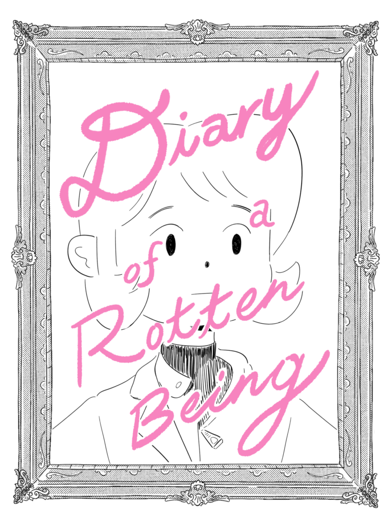 Cover image of Doyung Lee's Diary of a Rotten Being. The title is written in cursive pink handlettering over a character portrait in an ornate frame. The character - who has short, flipped-forward hair, bangs, and a black turtleneck underneath a collared shirt and blazer - gazes forward neutrally.